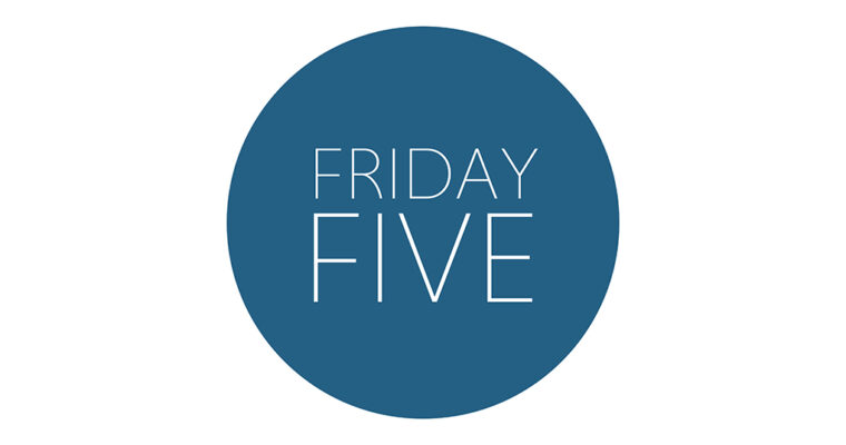 Friday Five #6